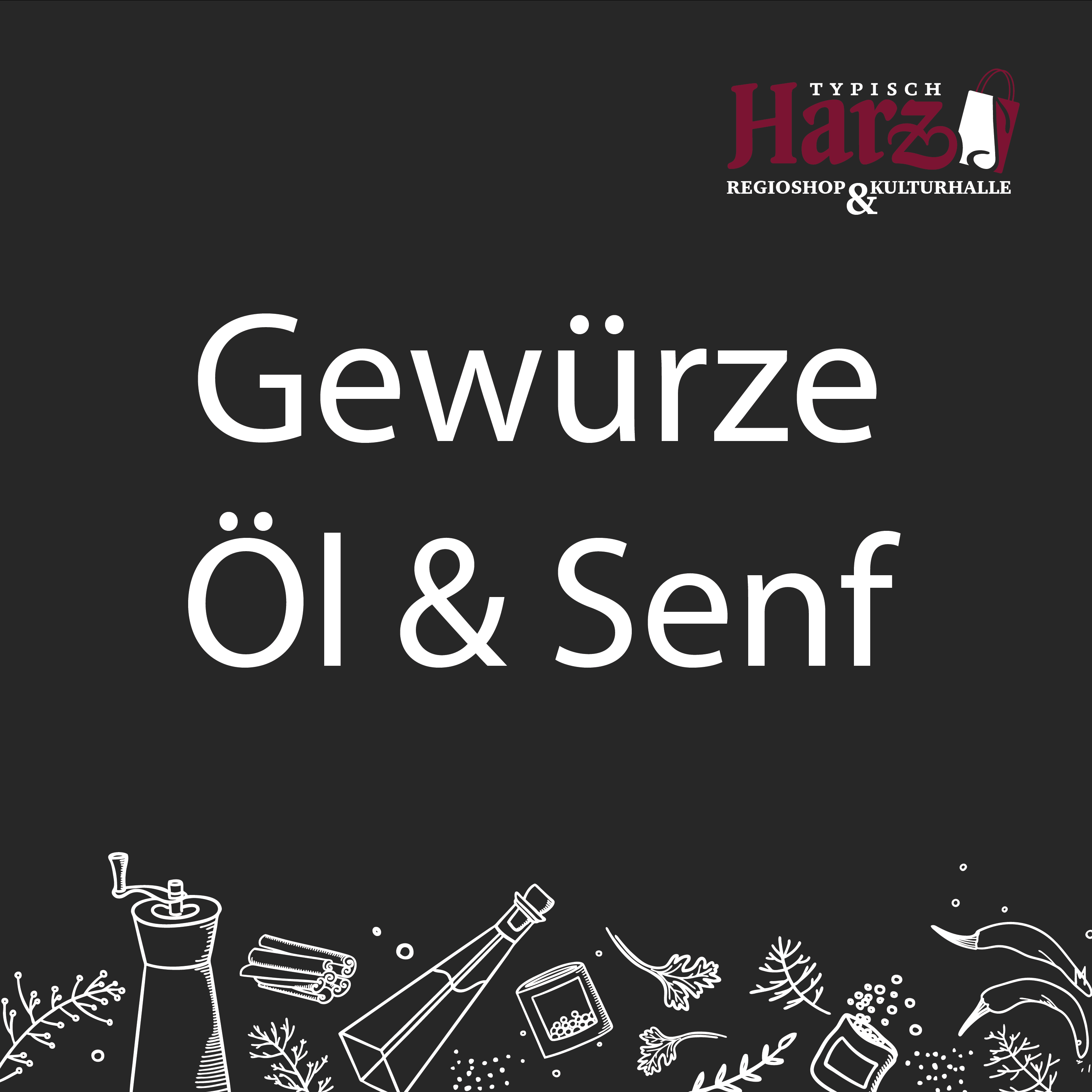 Gewürze, Öl & Senf