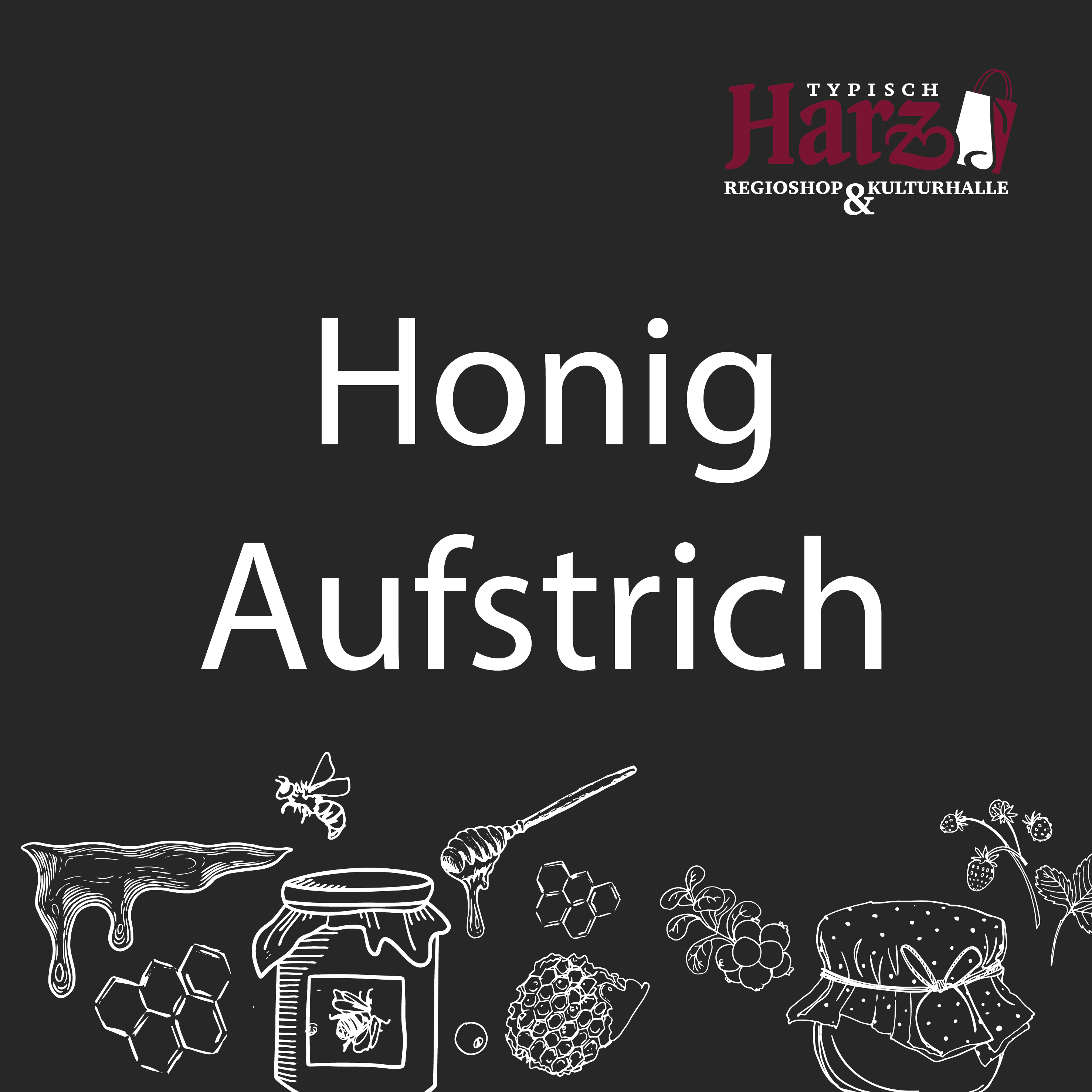 Honig & Aufstrich